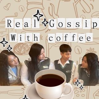 Real gossip with coffee