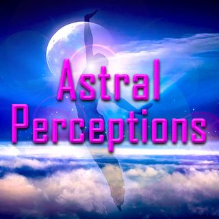 Astral Perceptions - Von Braschler: Time Shifts and Mysterious Messages from Beyond