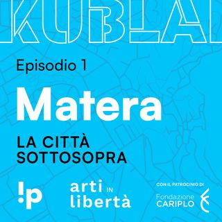 Matera - La città Sottosopra