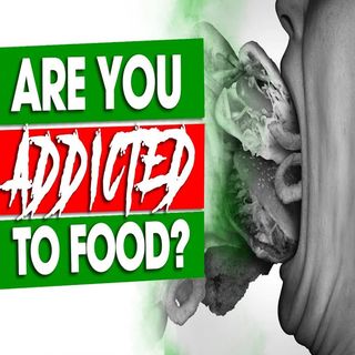 Are you addicted to food? w/Stella Manion