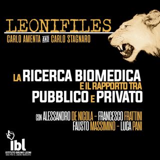 La ricerca biomedica e il rapporto tra pubblico e privato - LeoniFiles