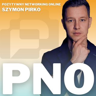 Podcast PNO #3 Mistrzostwo w budowaniu relacji biznesowych