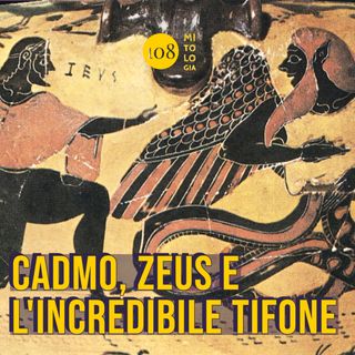 Cadmo, Zeus e l’incredibile Tifone