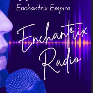 Enchantrix Radio