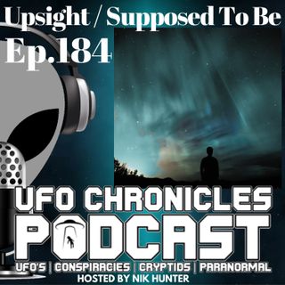 Ep.184 Upsight / Supposed To Be