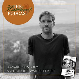 Edward Chisholm on Waiting in Paris