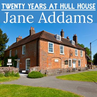 Cover art for Twenty Years at Hull-House