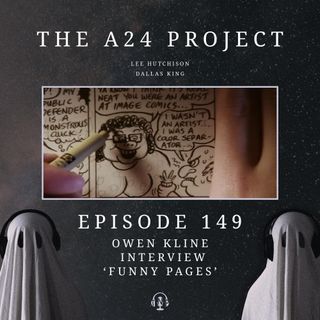 149 - Owen 'Funny Pages' Kline Interview