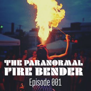 Midnight In The Mountains 001 - The Paranormal Fire Bender