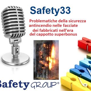 Safety33 Problematiche sicurezza antincendio nelle facciate dei fabbricati nell’era del cappotto
