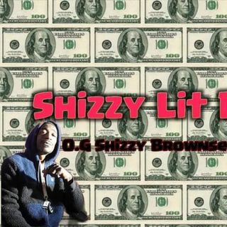 O.G Shizzy Brizzle