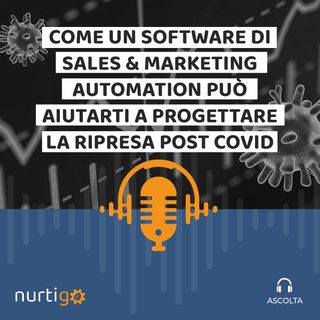 NURTIGO #2 // Come la Marketing Automation può aiutarti a progettare la ripresa post Covid