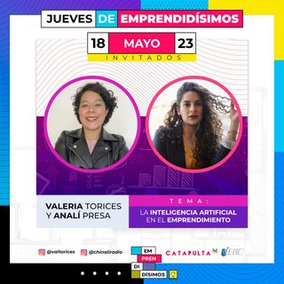 Inteligencia Artificial en el emprendimiento - Anali Presa y Vale Torices