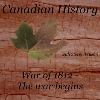 War of 1812 - The War Begins