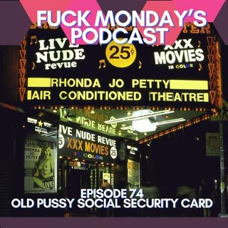 Episode 75:Old Pussy, Social Security Card