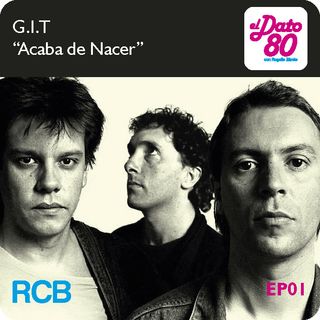 Dato80_ep_02_GIT_"Acaba de Nacer"