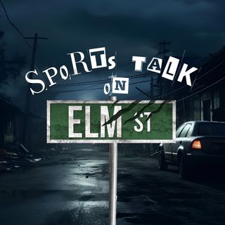 Sports Talk on Elm Street