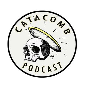 catacomb podcast