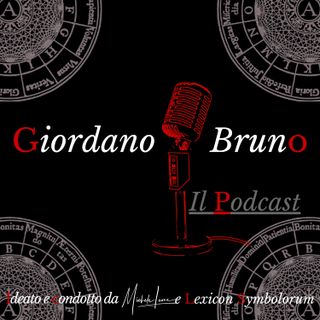 Anteprima di Giordano Bruno il Podcast