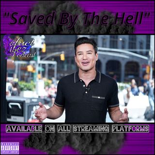 "Saved By The Hell" Ep.71 W/@Bsmittycomedy