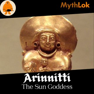 Arinnitti : The Sun Goddess