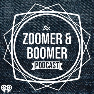 The Zoomer & Boomer Podcast