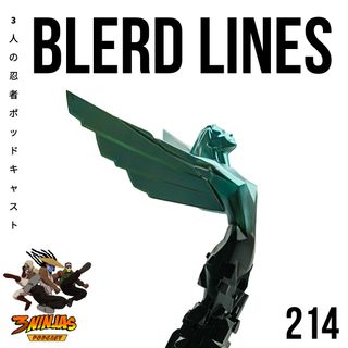 Issue #214: Blerd Lines