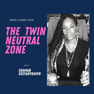 Episode 1 - The Twin Neutral Zone: Welcome-in