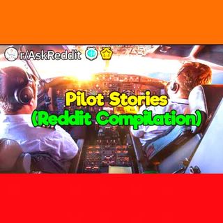 Secret Terrors of Airplane Pilots 1 HOUR Reddit Compilation