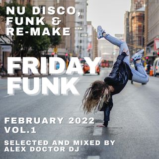 #195 - Friday Funk - February 2022 vol.1