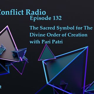 Episode 132  The Sacred Symbol for The Divine Order of Creation with Pari Patri