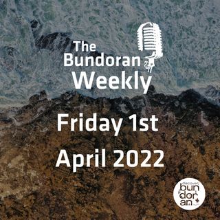 179 - The Bundoran Weekly - Friday 1st April 2022