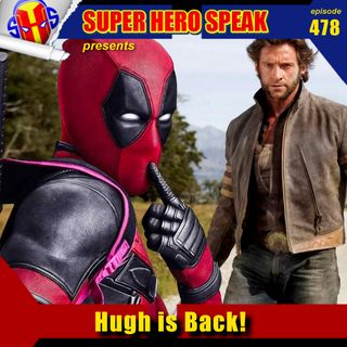 #478: Hugh is Back!