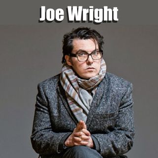 CLOP 99: Joe Wright Retrospectiva