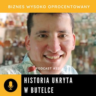 #32 HISTORIA UKRYTA W BUTELCE - Łukasz Czajka