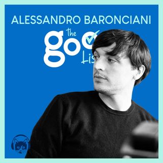 96. The Good List: Alessandro Baronciani - 5 buone cose per fare fumetti