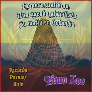 14 - Homosexualismo - Una agenda globalista - La violencia y el evolucionismo - EP 8