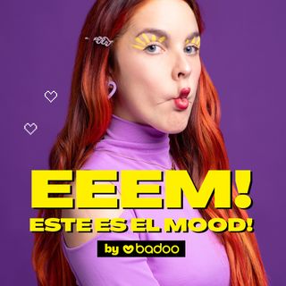 Este Es El Mood by Badoo