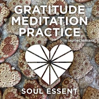 Gratitude Meditation Practice