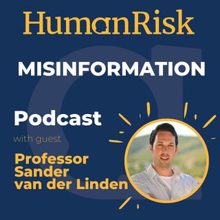 Professor Sander van der Linden on Misinformation