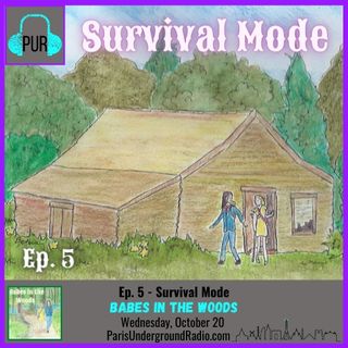 Ep. 5 - Survival Mode