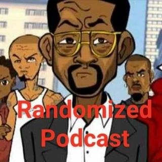 Randomized Podcast " Wifey, Gf Or Thottie"