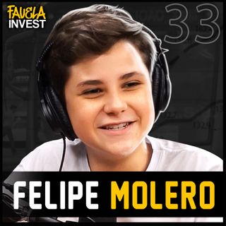FELIPE MOLERO - Favela Invest #33