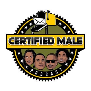 Certified Male Podcast