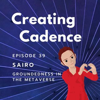 39 - Metaverse Groundedness - Sairo