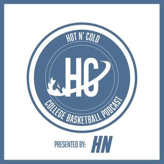 Hot N Cold College Basketball Podcast
