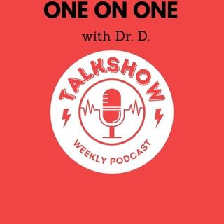 One on One with Dr. D.