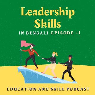 Episode 1 - Learn Leadership Skills