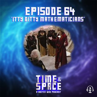 Episode 64 - Itty Bitty Mathematicians