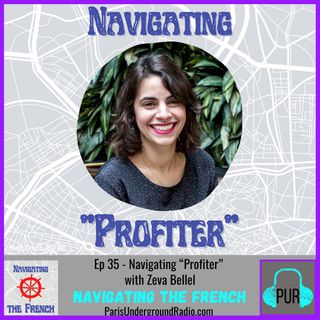 Navigating “Profiter” with Zeva Bellel
